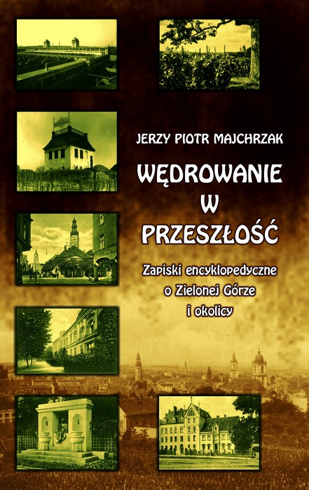 Okadka ksizki "Wdrowanie w przeszo" autorstwa Profesora.